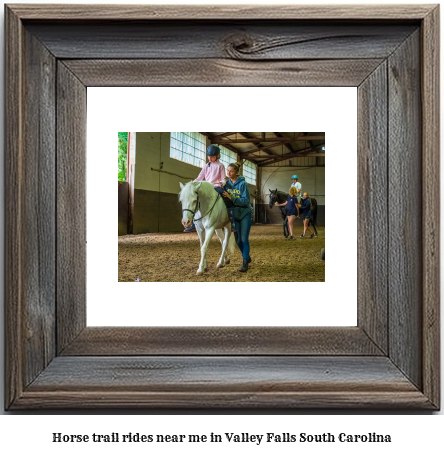 horse trail rides near me in Valley Falls, South Carolina